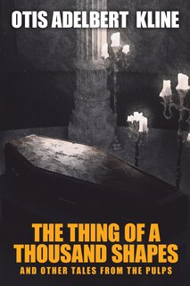 Couverture_The Thing of a Thousand Shapes and Other Tales from the Pulps