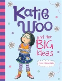 Front cover_Katie Woo and Her Big Ideas