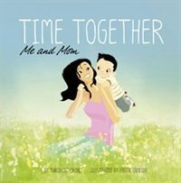 Front cover_Time Together: Me and Mom