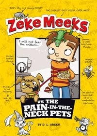 Front cover_Zeke Meeks vs the Pain-in-the-Neck Pets