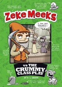 Front cover_Zeke Meeks vs the Crummy Class Play