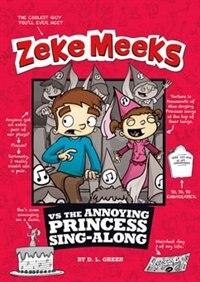 Front cover_Zeke Meeks vs the Annoying Princess Sing-Along