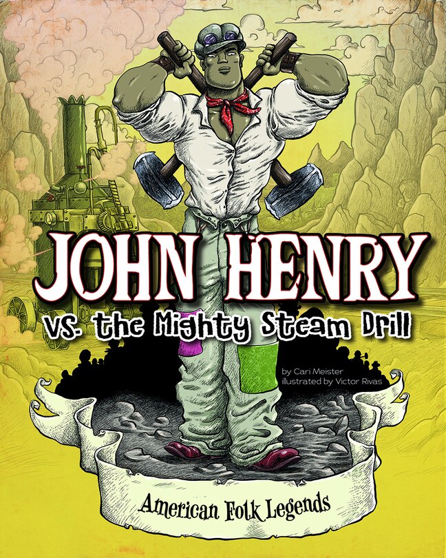 Couverture_John Henry vs. the Mighty Steam Drill
