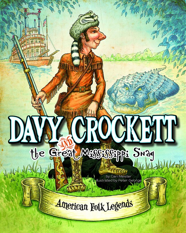 Front cover_Davy Crockett and the Great Mississippi Snag