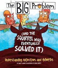 Front cover_The BIG Problem (and the Squirrel Who Eventually Solved It)