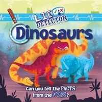 Dinosaurs: Can You Tell the Facts from the Fibs?