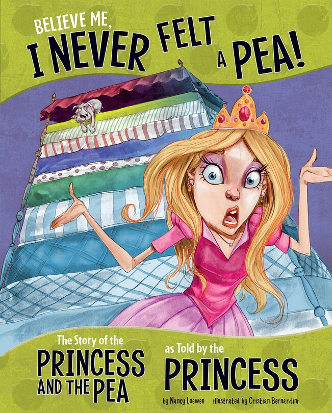 Front cover_Believe Me, I Never Felt a Pea!