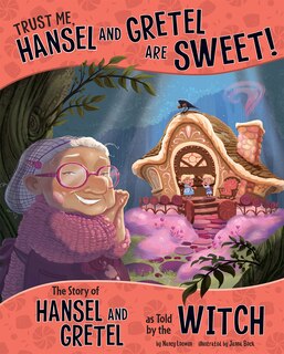Front cover_Trust Me, Hansel and Gretel Are SWEET!
