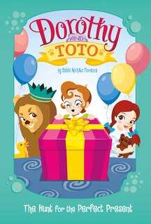 Couverture_Dorothy and Toto The Hunt for the Perfect Present