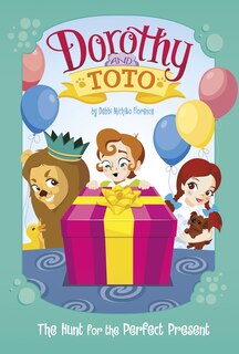 Couverture_Dorothy and Toto The Hunt for the Perfect Present