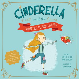 Front cover_Cinderella and the Incredible Techno-Slippers