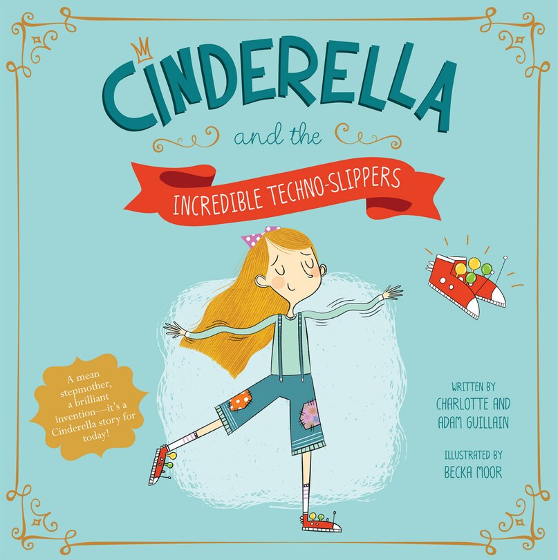 Front cover_Cinderella and the Incredible Techno-Slippers