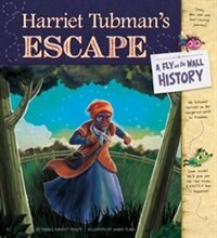 Couverture_Harriet Tubman's Escape: A Fly on the Wall History