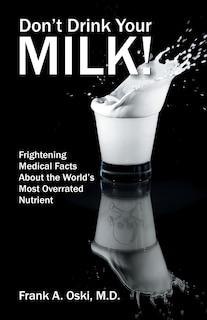 Front cover_Don't Drink Your Milk
