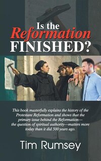 Front cover_Is the Reformation Finished?