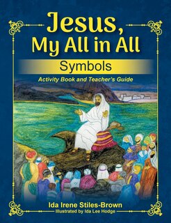 Front cover_Jesus, My All in All, Symbols