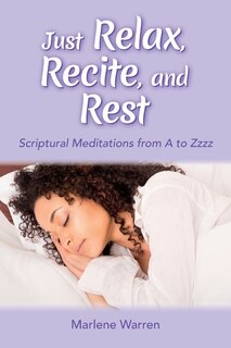 Front cover_Just Relax, Recite, and Rest