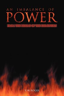 An Imbalance of Power: From the Realms of the Elementals