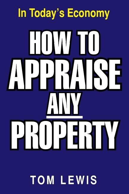 Front cover_How to Appraise Any Property