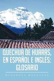 Front cover_Quechua de Huarás, en Español e Inglés
