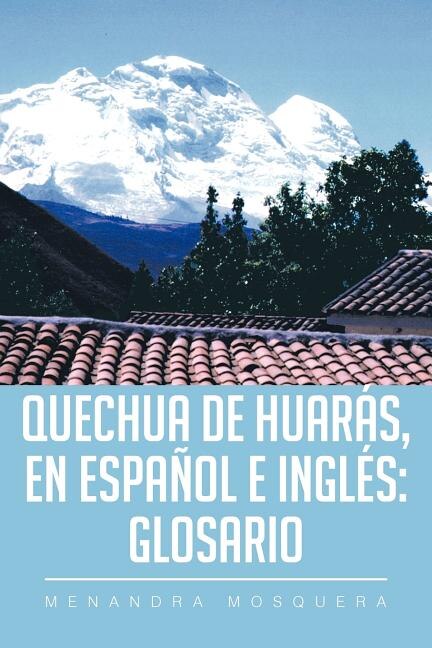 Front cover_Quechua de Huarás, en Español e Inglés