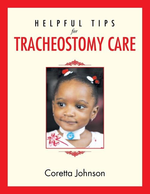 Front cover_Helpful Tips for Tracheostomy Care