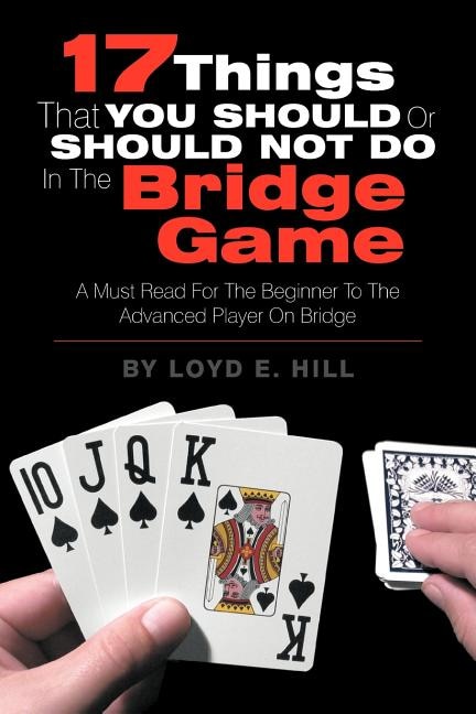 Couverture_17 Things That You Should or Should Not Do in the Bridge Game