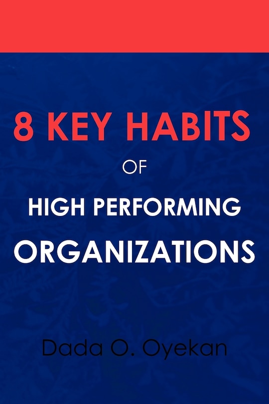Couverture_8 Key Habits of High - Performing Organizations