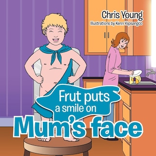 Front cover_Frut puts a smile on Mum's face