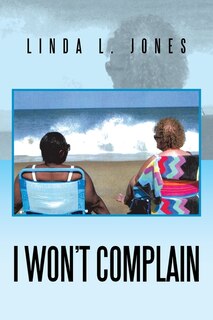 Front cover_I Won't Complain