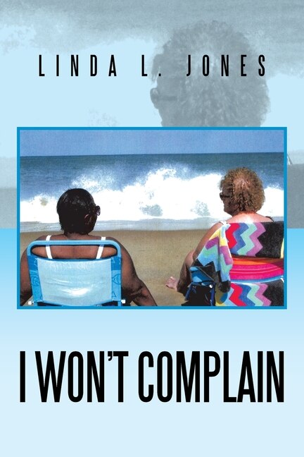 Front cover_I Won't Complain