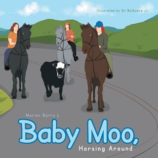 Front cover_Baby Moo, Horsing Around