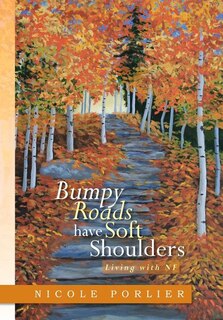 Couverture_Bumpy Roads Have Soft Shoulders