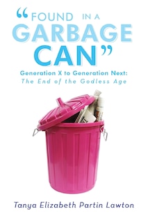 Front cover_Found in a Garbage Can
