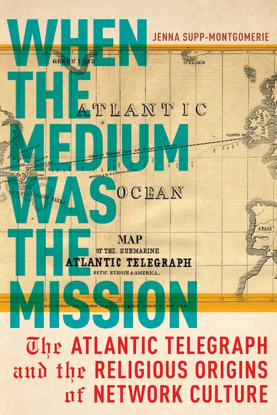 Front cover_When the Medium Was the Mission