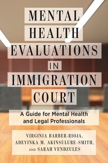 Front cover_Mental Health Evaluations in Immigration Court