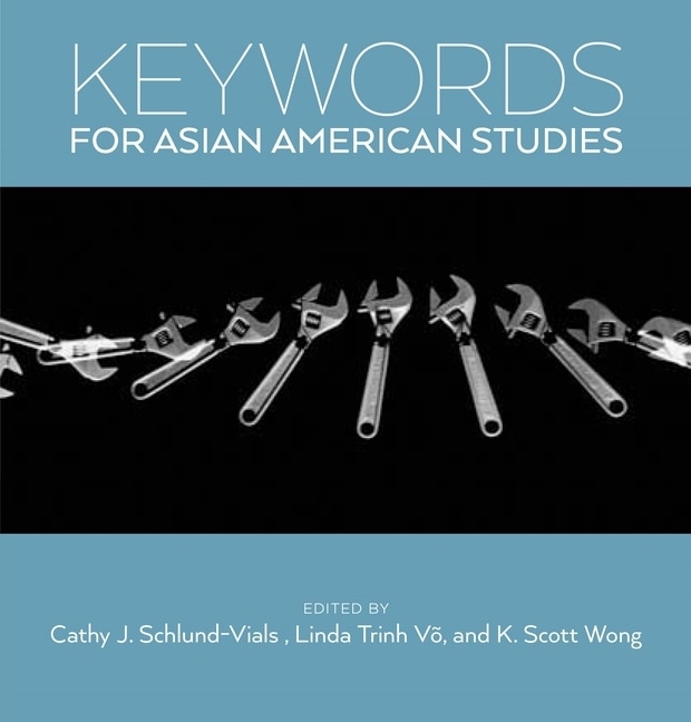 Front cover_Keywords For Asian American Studies