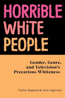 Front cover_Horrible White People