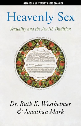 Heavenly Sex: Sexuality and the Jewish Tradition