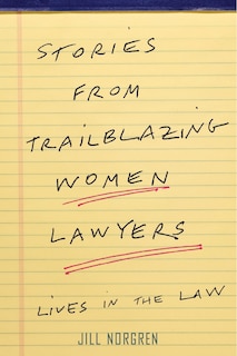 Front cover_Stories from Trailblazing Women Lawyers