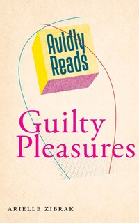 Couverture_Avidly Reads Guilty Pleasures