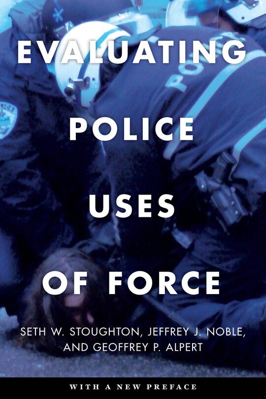 Front cover_Evaluating Police Uses of Force