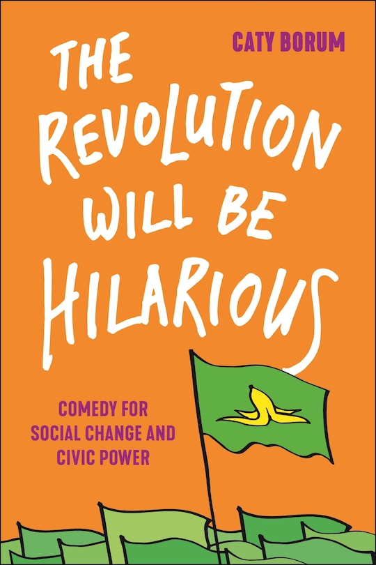 Couverture_The Revolution Will Be Hilarious