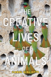 Front cover_The Creative Lives of Animals