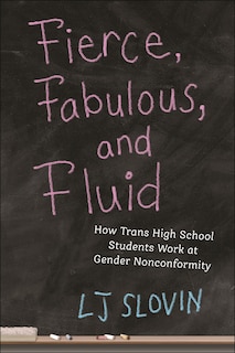 Couverture_Fierce, Fabulous, and Fluid