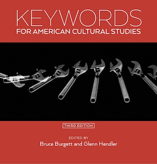 Front cover_Keywords for American Cultural Studies, Third Edition