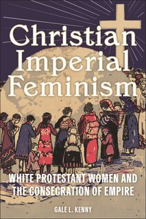 Front cover_Christian Imperial Feminism