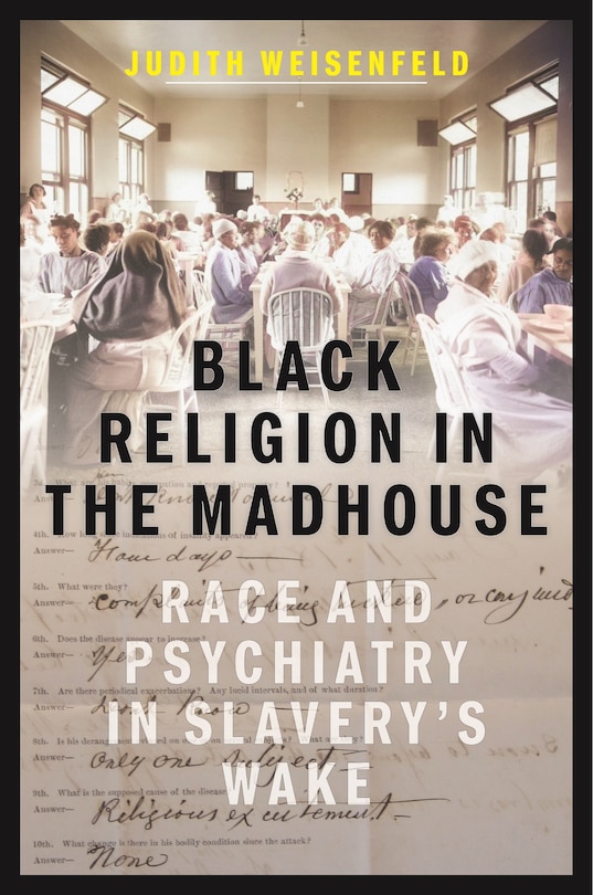 Front cover_Black Religion in the Madhouse