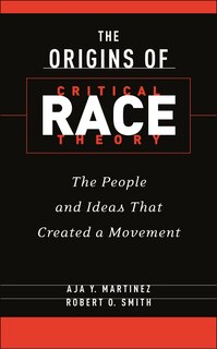 Front cover_The Origins of Critical Race Theory