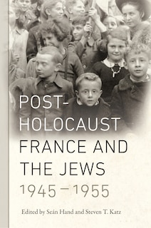 Couverture_Post-Holocaust France and the Jews, 1945-1955